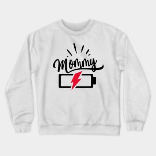 Mommy Battery Crewneck Sweatshirt